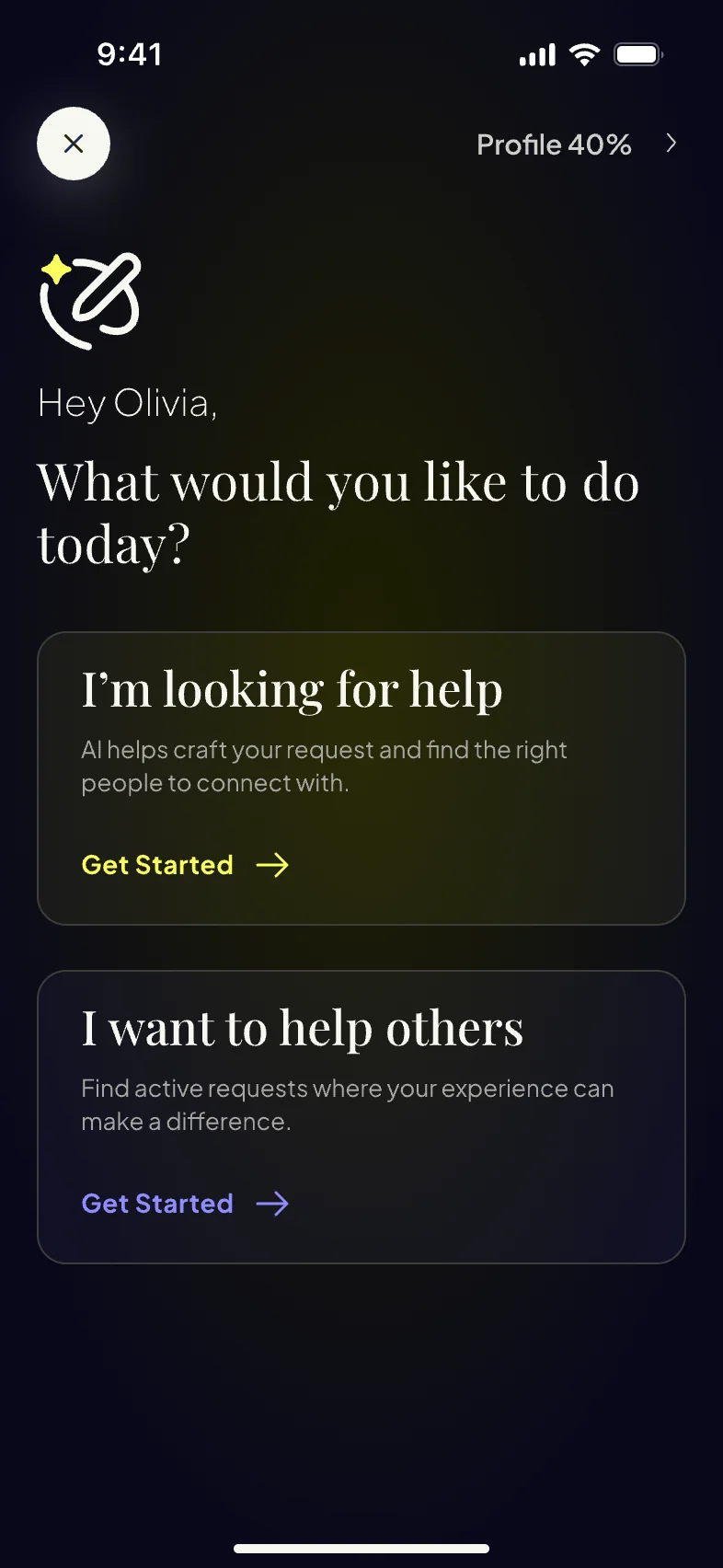 Hey Olivia, what would you like to do today? I'm looking for help, or I want to help others